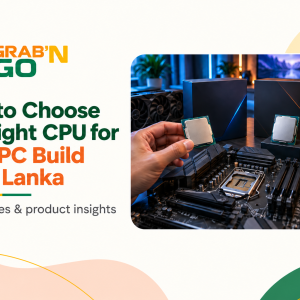 How to Choose the Right CPU for Your PC Build in Sri Lanka (2026)